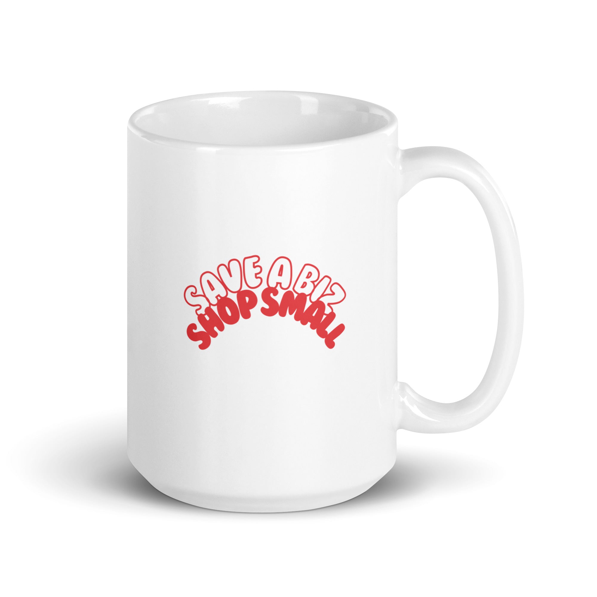 'Save a Biz, Shop Small' 15 oz Mug