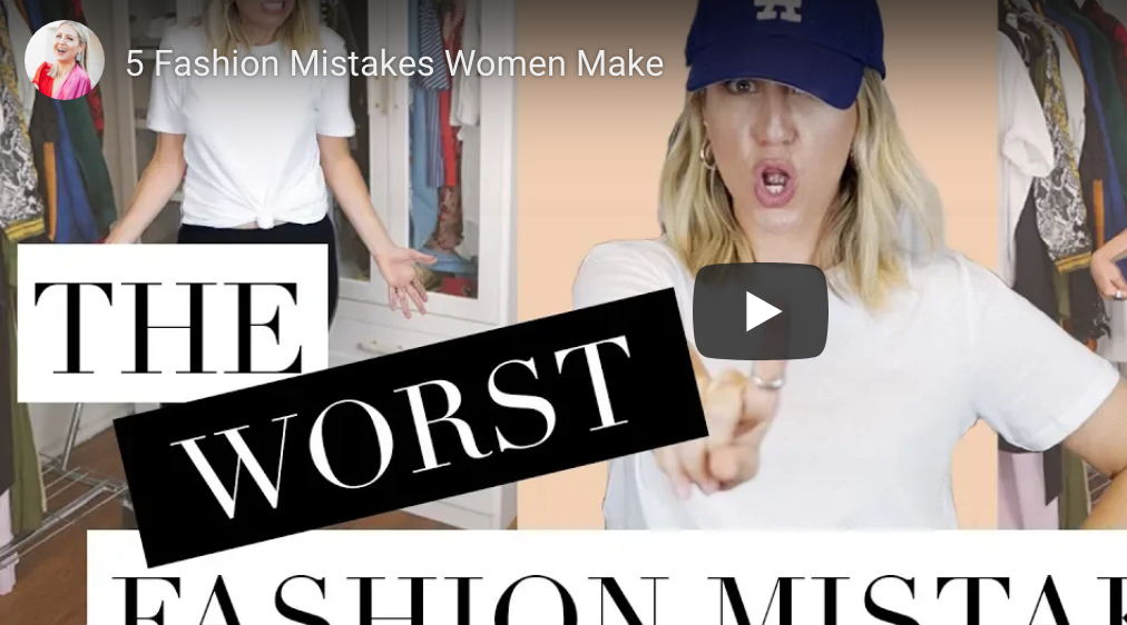 “5 Fashion Mistakes Women Make” video on my Lindsay’s Latest channel!