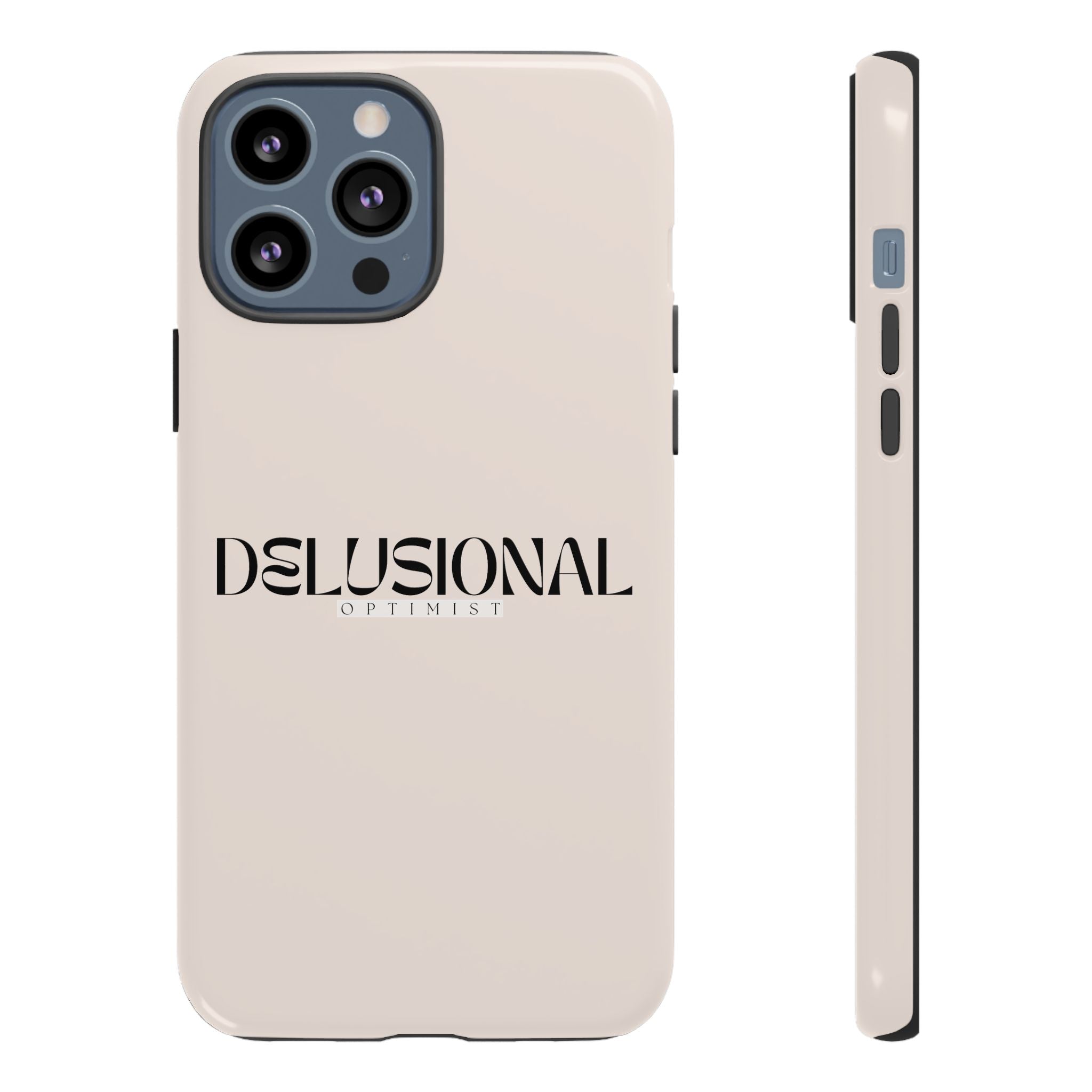 iPhone Tough Case - Delusional Optimist