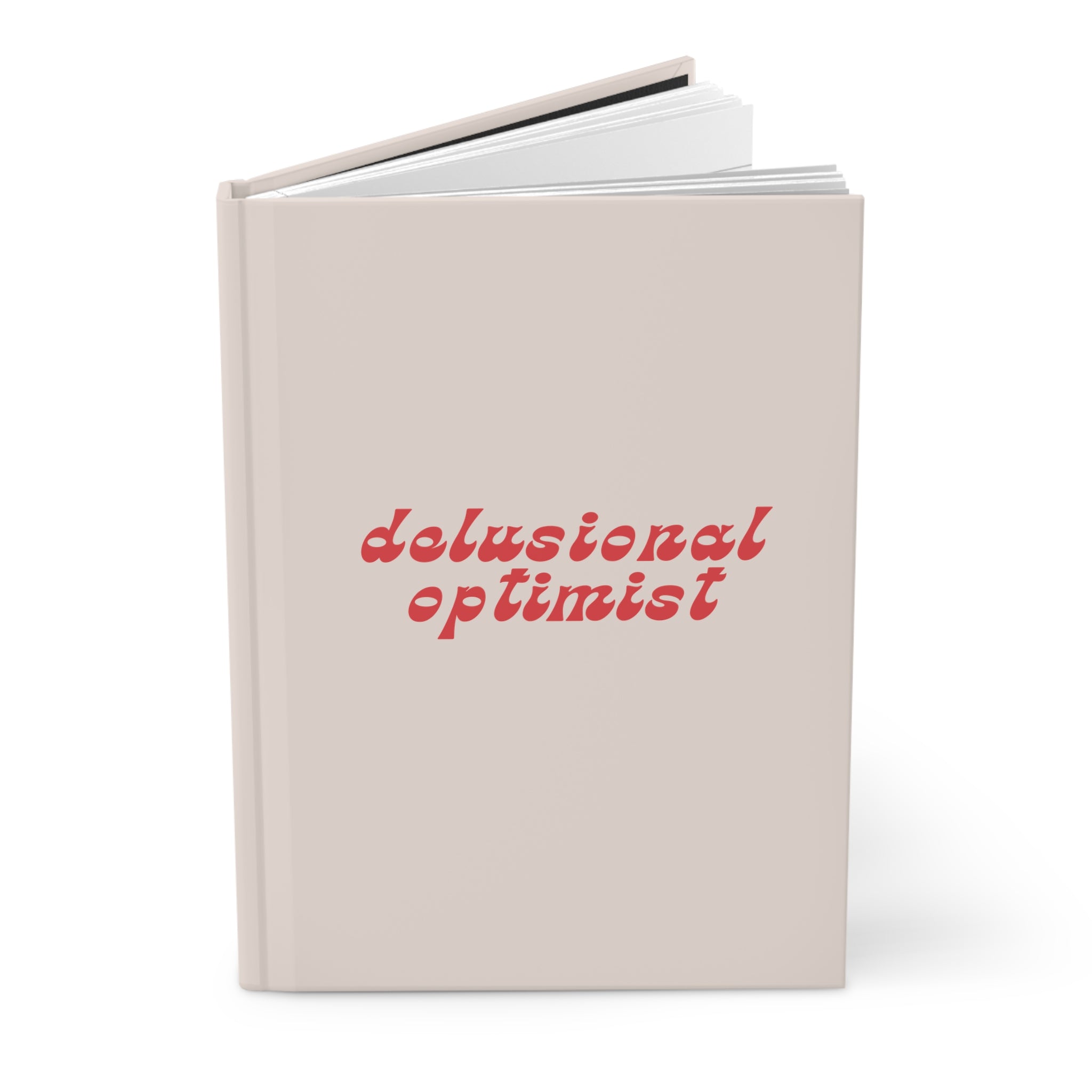 Delusional Optimist - Hardcover Journal