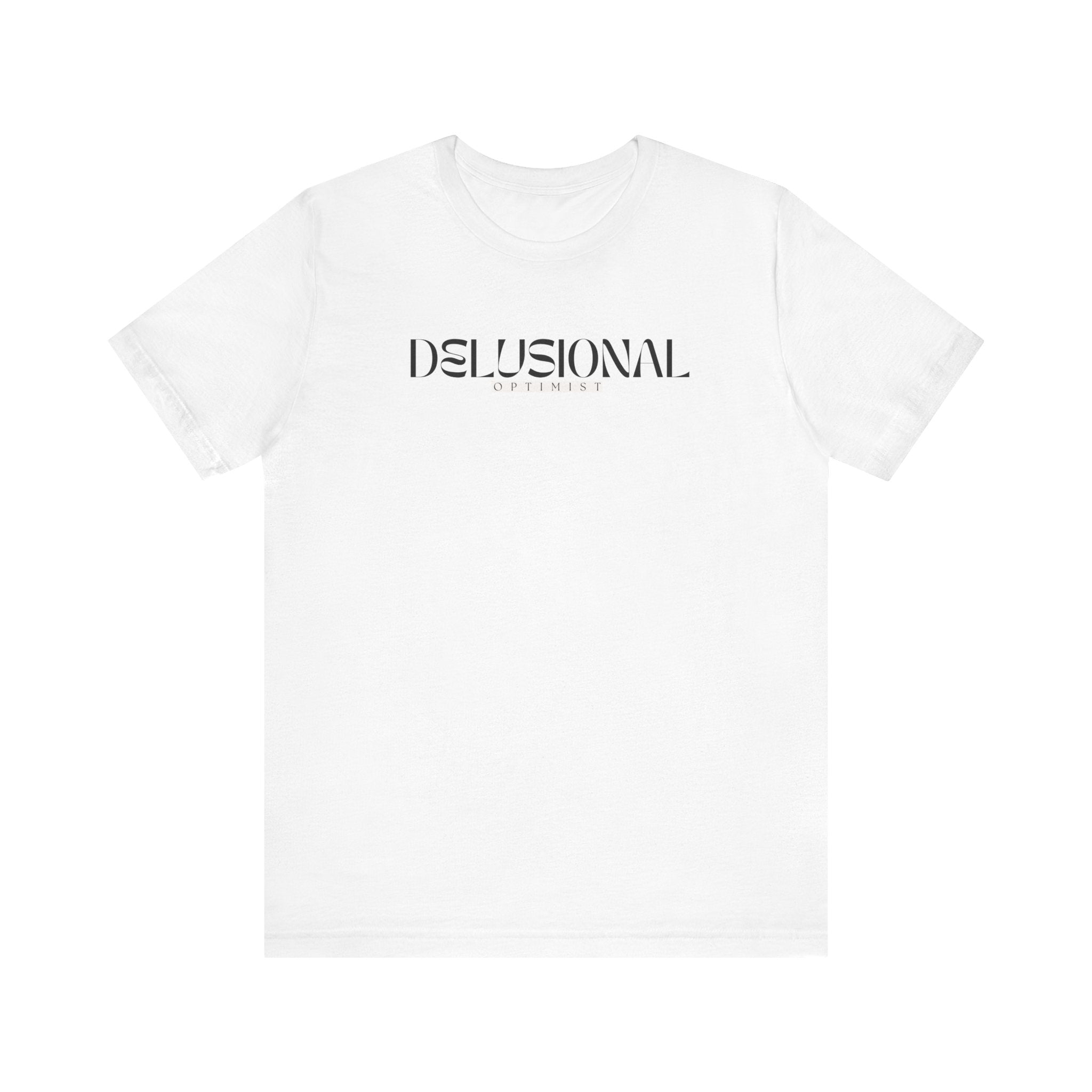 Shirt - Delusional Optimist