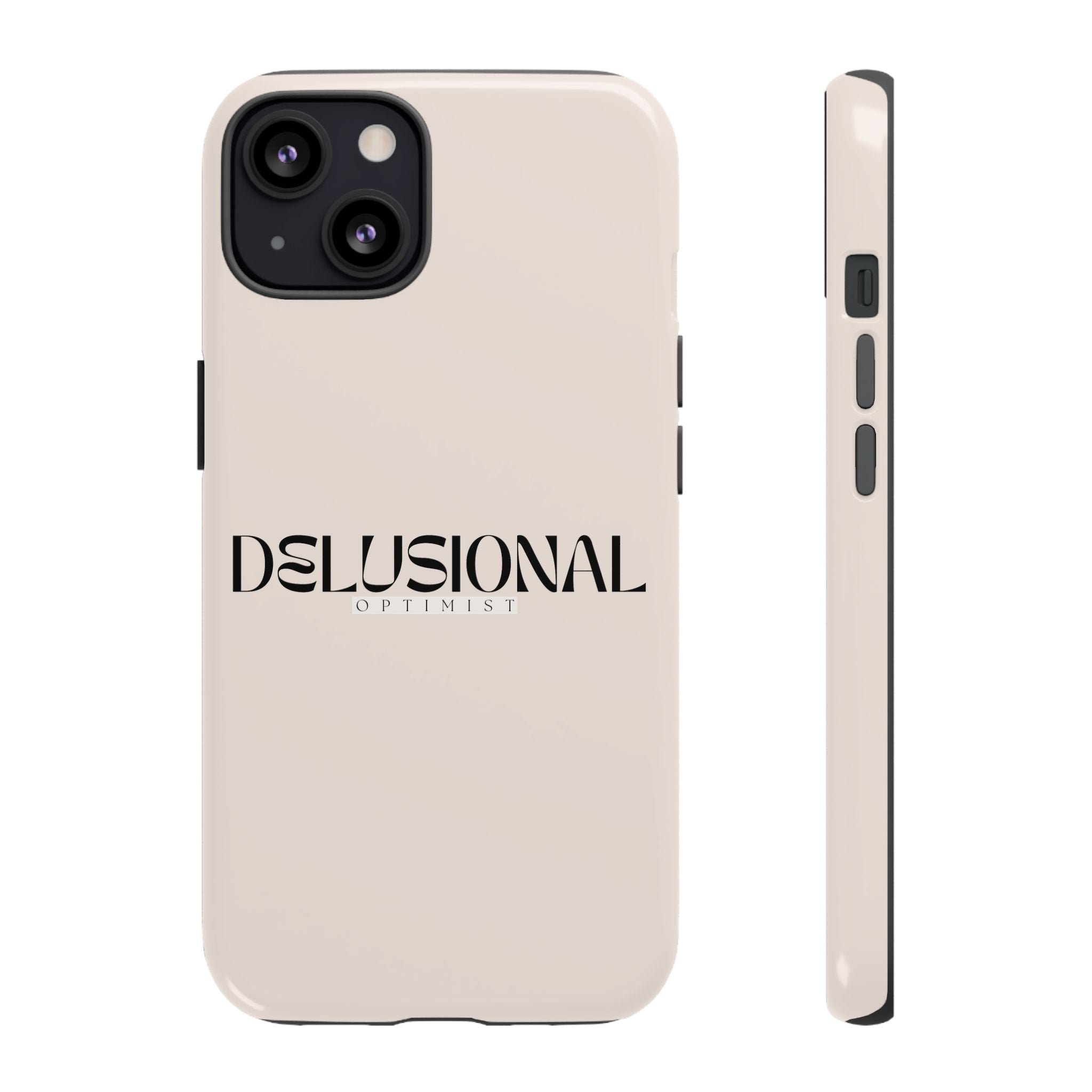 iPhone Tough Case - Delusional Optimist