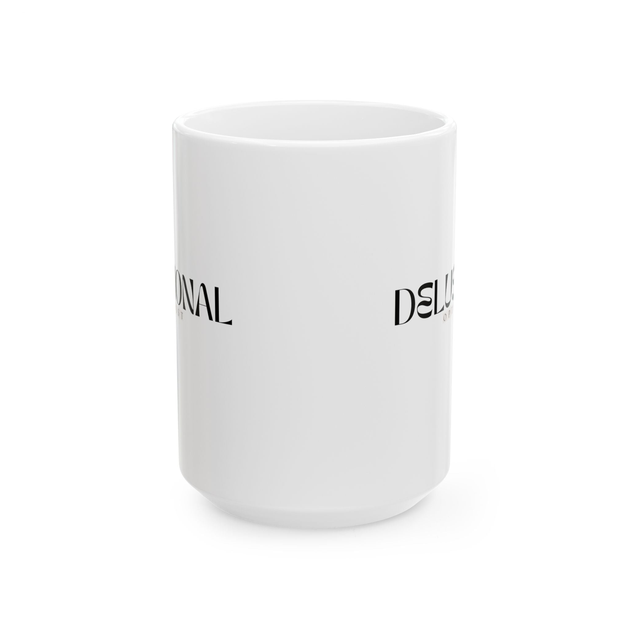 Delusional Optimist 15oz Mug