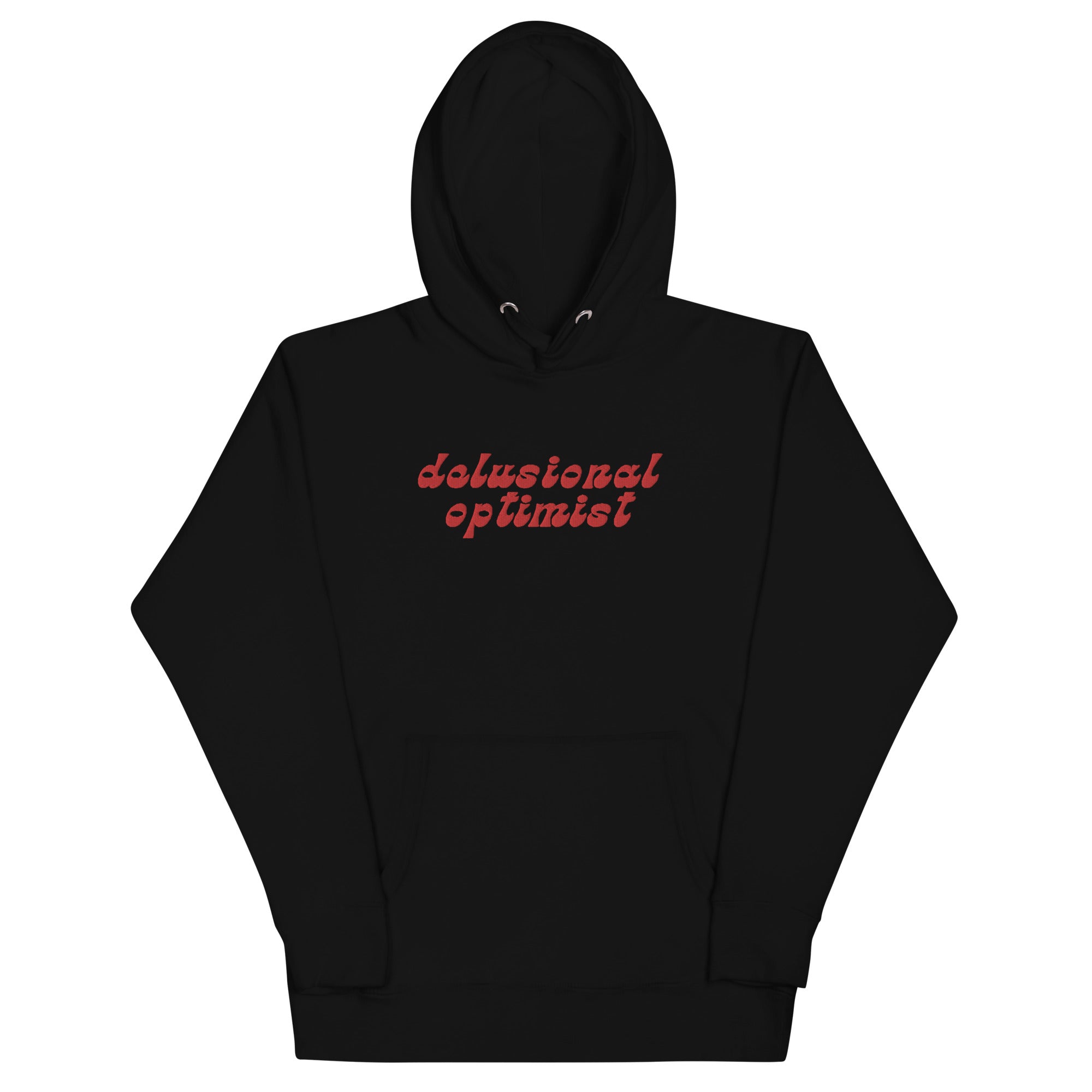 Delusional Optimist - Embroidered Hoodie