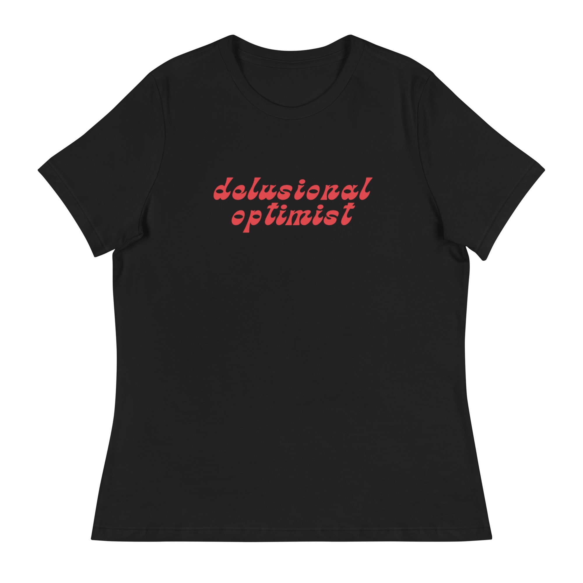 Delusional Optimist - Shirt